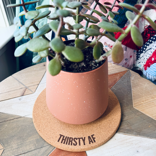 THIRSTY AF // Funny Cork Plant Mat – Millennial & Gen Z Humor | Surface Protector | Houseplant Accessory