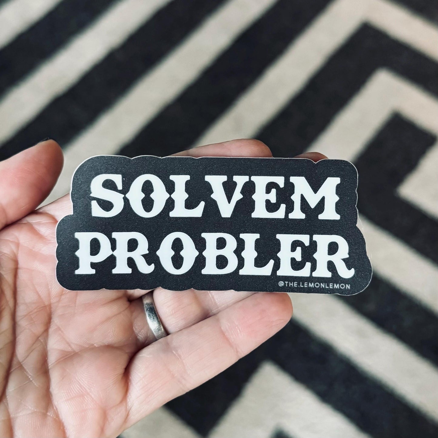 PROBLEM SOLVER b/w - STICKER
