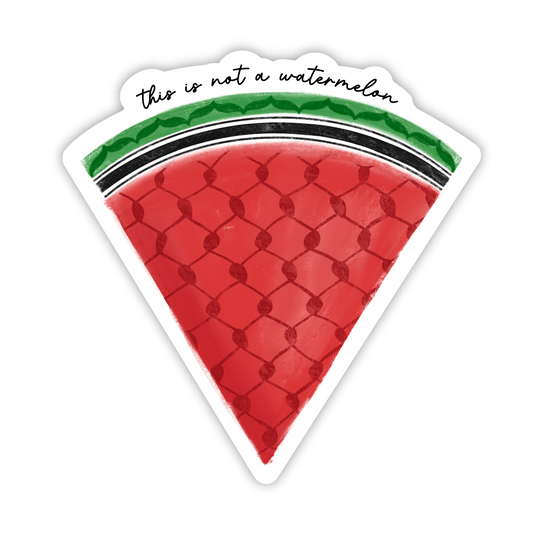 THIS IS NOT A WATERMELON - STICKER