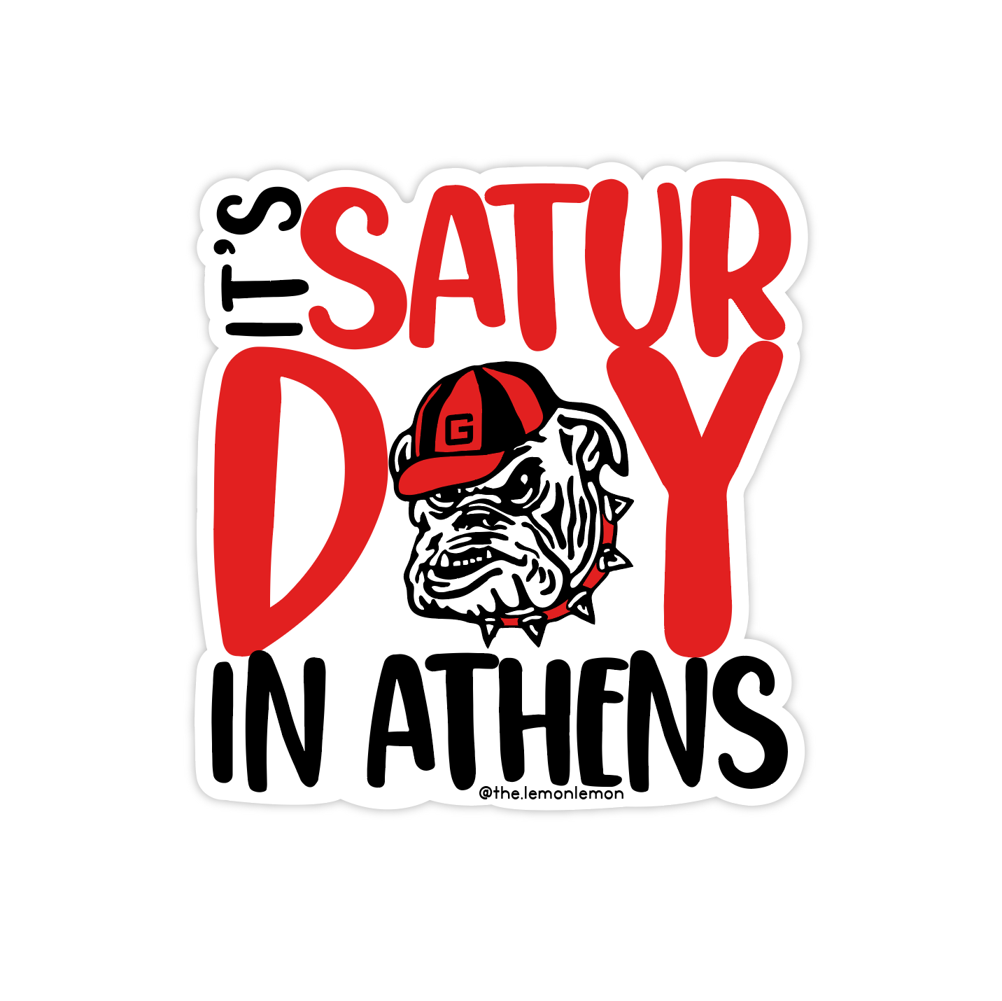 UGA Saturday in Athens • Georgia Bulldogs - STICKER