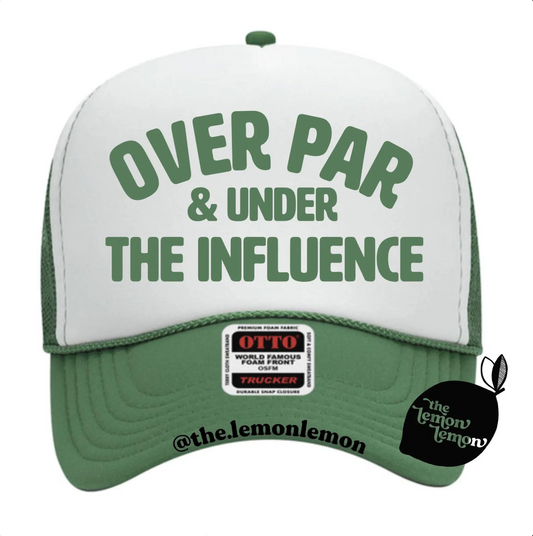 Over Par & Under The Influence Trucker Hat – Funny Golf Hat, Retro Snapback, Cheeky Golfer Gift, Millennial Golf Pun Hat, Gal Girl Golfing
