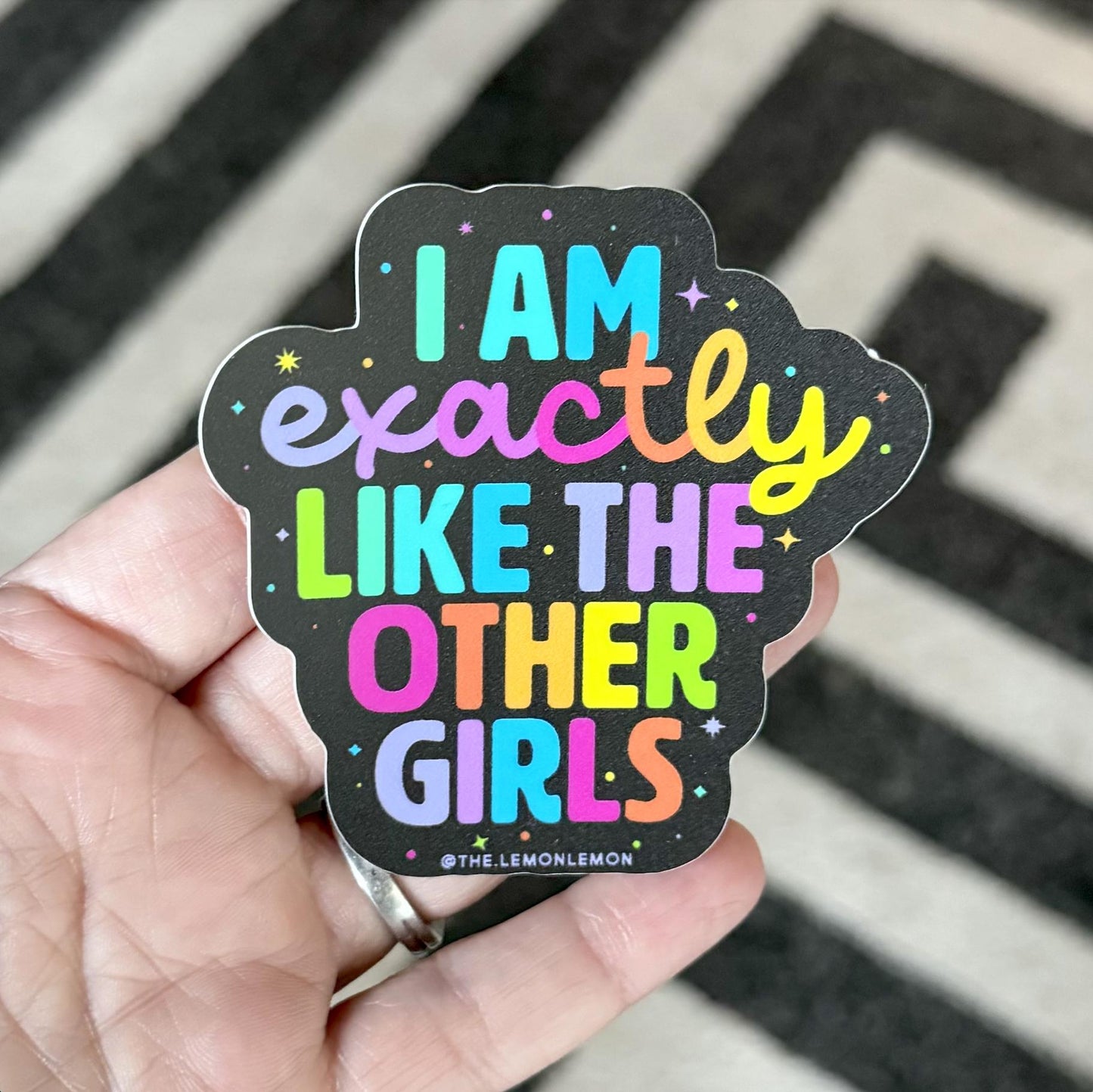 Exactly Like The Other Girls - STICKER