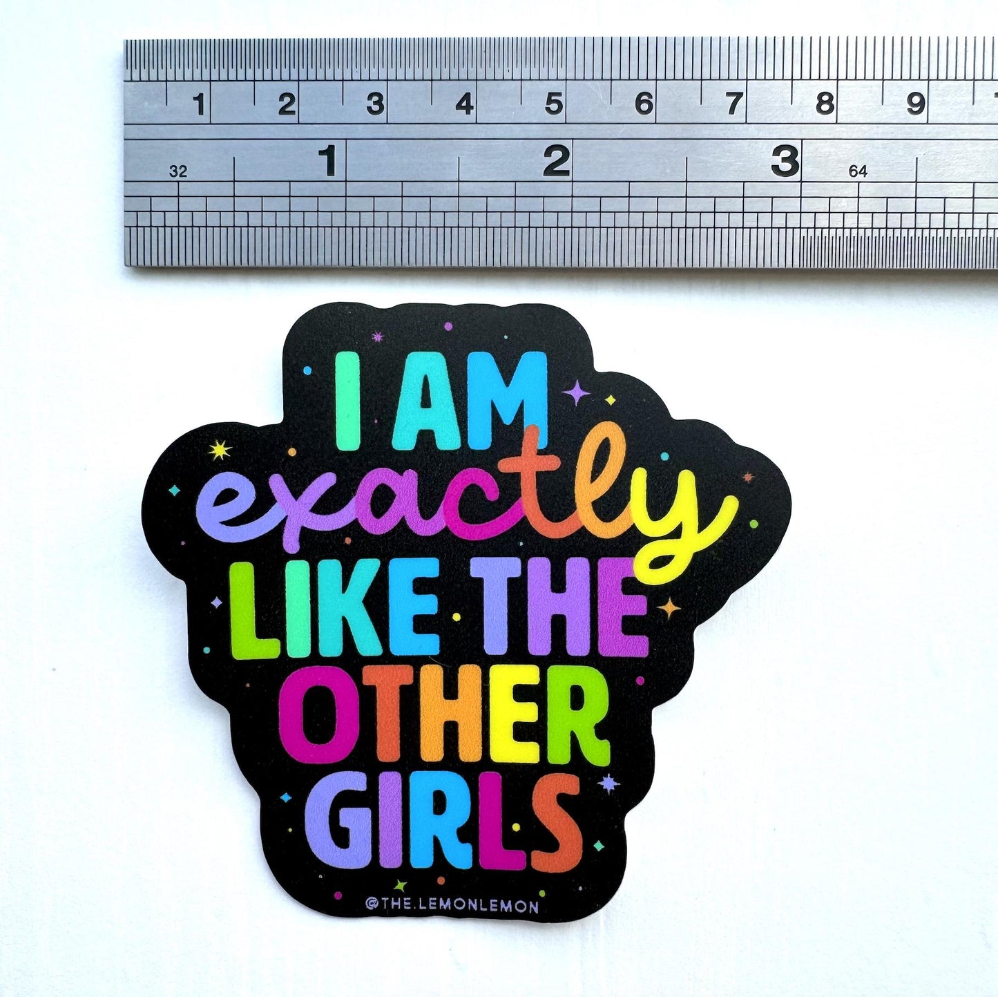 Exactly Like The Other Girls - STICKER