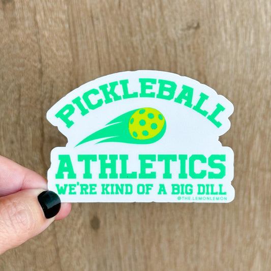 Big Dill Pickleball Athletics - STICKER